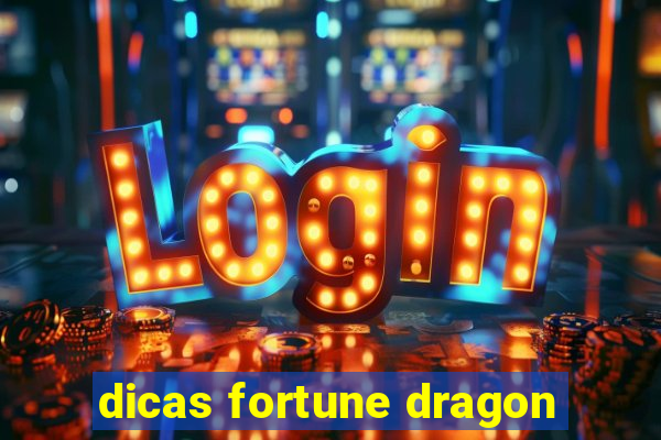 dicas fortune dragon